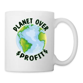 Planet over profit - environmental activist climate change - Mug - white - Right