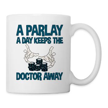A Parlay A Day Keeps The Doctor Away 2 - Tasse - Weiß - Rechts