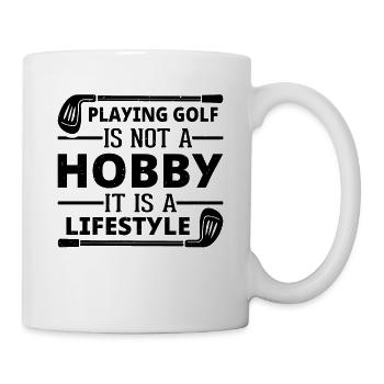 Playing Golf Is Not A Hobby It Is A Lifestyle - Go - Mug - white - Right