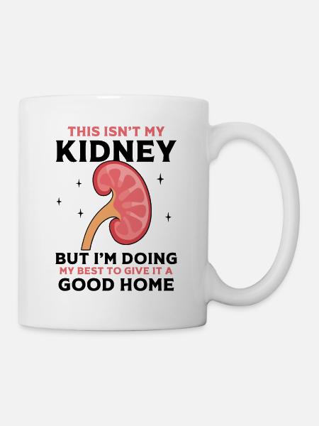 This isn't my Kidney but I'm doing my best - Tasse - Weiß