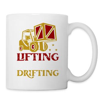 Lifting And Drifting Forklift Forklifter Driver - Tasse - Weiß - Rechts