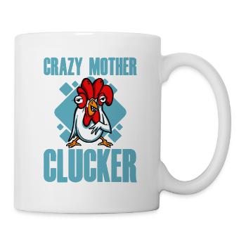 Crazy Mother Clucker - Mug - white - Right