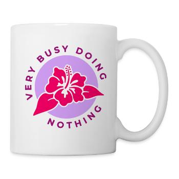 Very Busy Doing Nothing - sarcastic adult quotes - Mug - white - Right