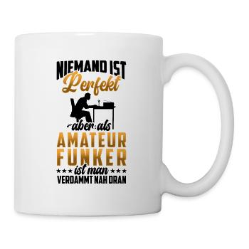 Amateurfunker sind nicht perfekt Hobbyfunker - Tasse - Weiß - Rechts