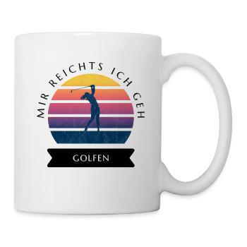 Mir reichts ich geh Golfen. Golfspieler Liebhaber - Tasse - Weiß - Rechts