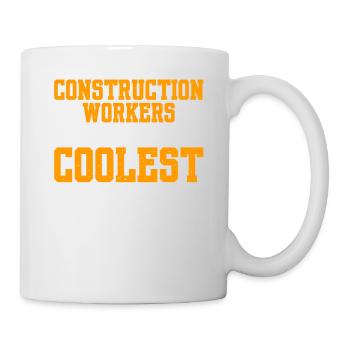 Constuction Workers Are The Coolest - Mug - white - Right