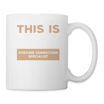 This Is What A Great Posture Correction Specialist - Mug - white - Right