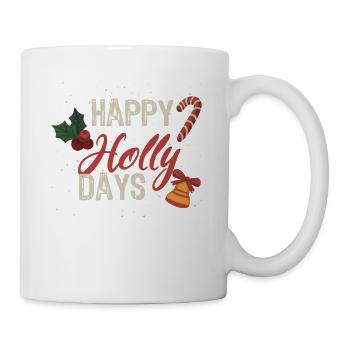 Happy Holly Days Festliche Weihnachten Weihnachten - Tasse - Weiß - Rechts