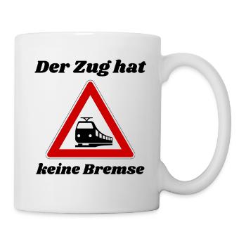 Der Zug hat keine Bremse! Party, Mallorca, JGA! - Tasse - Weiß - Rechts