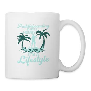 Paddleboarding Is Not A Hobby Stand Up Paddle - Tasse - Weiß - Rechts