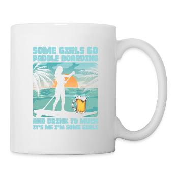 Some Girls Go Paddle Boarding Stand Up Paddle Boar - Tasse - Weiß - Rechts