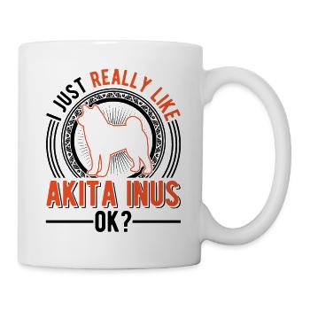 Ich mag einfach Akita Inus - Tasse - Weiß - Rechts