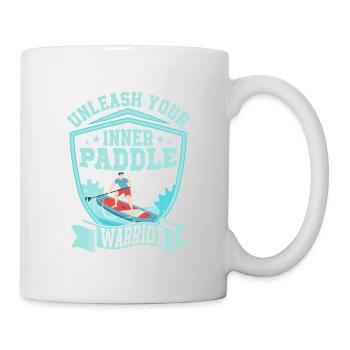 Unleash Your Inner Paddle Warrior Stand Up Paddle - Tasse - Weiß - Rechts