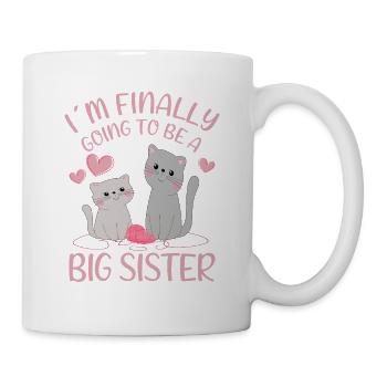 I´m Finally Going To Be A Big Sister Cats Gift - Tasse - Weiß - Rechts