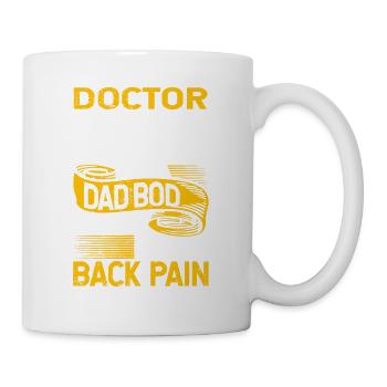 Doctor Bod Like A Dad Bod Funny Physician Quote - Tasse - Weiß - Rechts