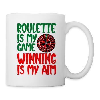 Roulette Is My Game Winning Is My Aim 2 - Tasse - Weiß - Rechts