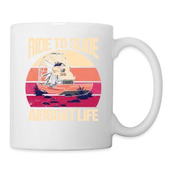 Ride To Slide Airboat Life Propeller Swamp Hydropl - Mug blanc - blanc - Droite