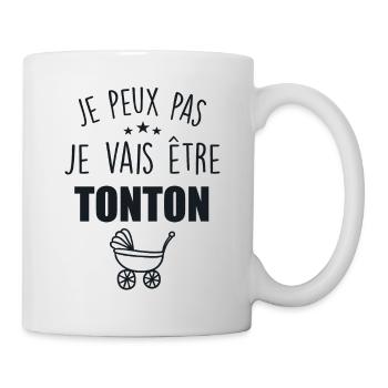 Je Peux Pas, Je Vais Être TONTON - Mug blanc - blanc - Droite