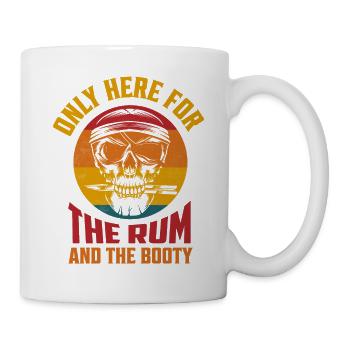Only Here For The Rum And The Booty Drinking Alcoh - Mug - white - Right