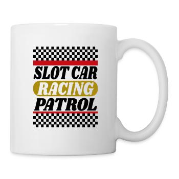 Slot Car Racing Patrol Slotcar Racer Gift Idea - Tasse - Weiß - Rechts