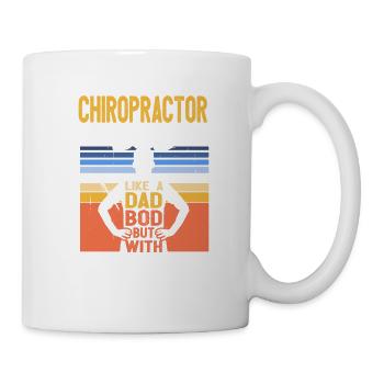 Chiropractor Bod Like A Dad Bod Funny Chiro - Mug - white - Right