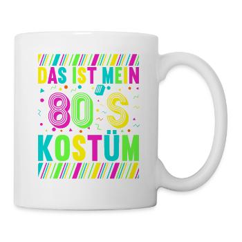 80er Motto Party Das ist mein 80er Jahre Kostüm - Tasse - Weiß - Rechts