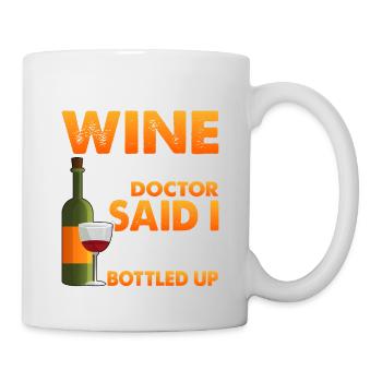 My Doctor Said I Shouldn't Keep Things Bottled Up3 - Mug - white - Right