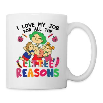 I Love My Job For All The Little Reasons - Mug - white - Right