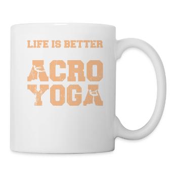 Acroyoga Life Is Better With Acroyoga - Tasse - Weiß - Rechts
