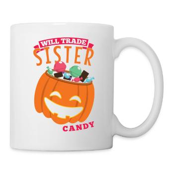 Will Trade Sister For Candy - Tasse - Weiß - Rechts