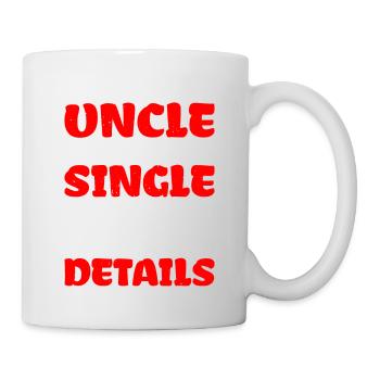 Mon oncle est célibataire Demandez à maman pour plus de détails - Mug blanc - blanc - Droite
