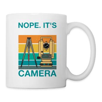 Nope, It's Not A Camera 2 - Tasse - Weiß - Rechts