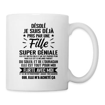 Je Suis Déjà Pris Par Une Fille Super Géniale - Mug blanc - blanc - Droite