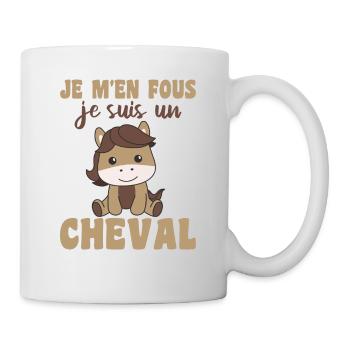 Je m'en fous je suis un cheval - süßes Pferd - Tasse - Weiß - Rechts