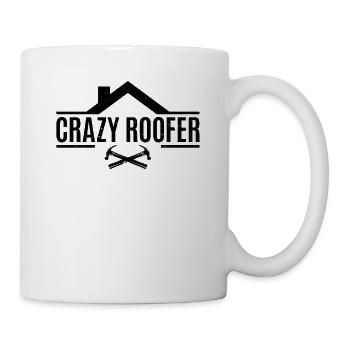 Crazy Roofer - Roofing Contractor Roof Worker - Tasse - Weiß - Rechts