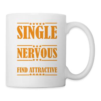 Single And Ready To Get Nervous Around Anyone 3 - Tasse - Weiß - Rechts