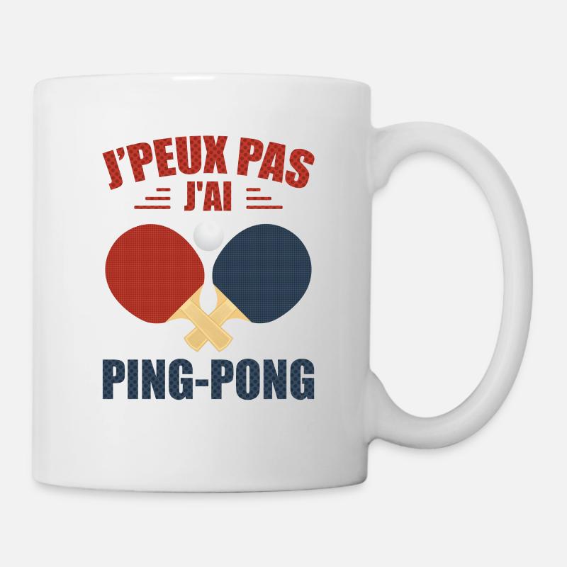 Je Peux Pas J'ai Ping-Pong Cadeau - Mug blanc - blanc
