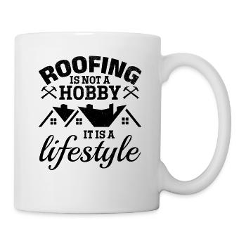 Roofing Is Not Just A Hobby It Is A Lifestyle - Ro - Mug - white - Right
