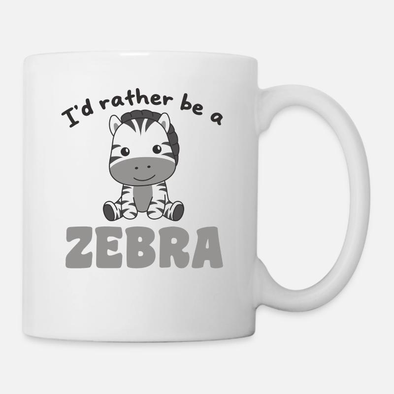 Ich wäre lieber ein Zebra - süßes Zebra - Tasse - Weiß