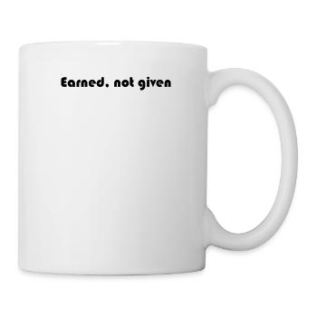 Fitness - Earned, not given - Mug - white - Right