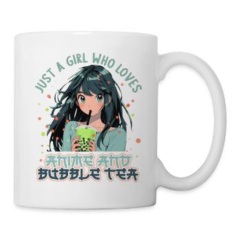 Just a girl who loves Anime and Boba Bubble Tea - Tasse - Weiß - Rechts