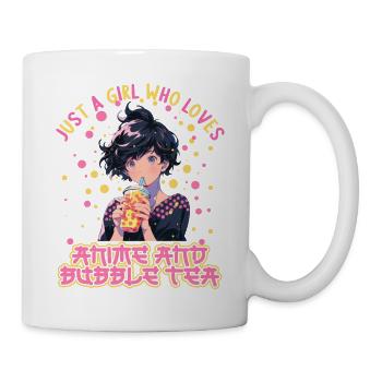 Just a girl who loves Anime and Boba Bubble Tea - Tasse - Weiß - Rechts
