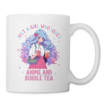 Just a girl who loves Anime and Boba Bubble Tea - Tasse - Weiß - Rechts