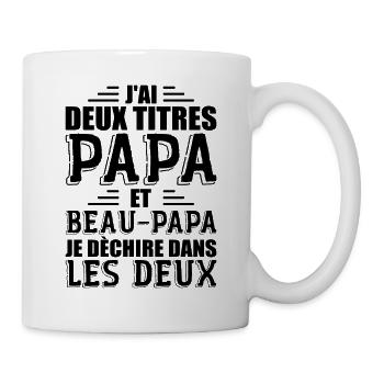 J'ai Deux Titres Papa et Beau Papa Cadeau - Mug blanc - blanc - Droite