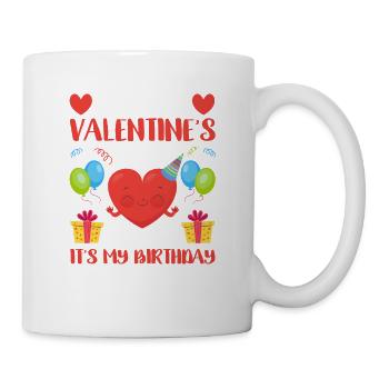 Happy Valentine's Day And Yes, It's My Birth - Mug - white - Right