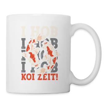 I Hob Koi Zeit! - Tasse - Weiß - Rechts