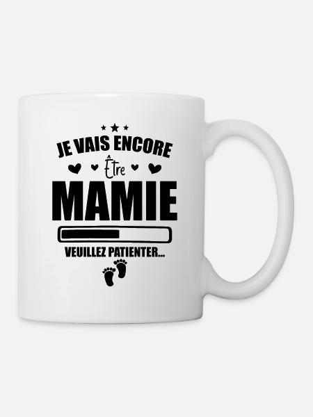 Je Vais Encore être Mamie - Bientôt Mamie - Mug blanc - blanc