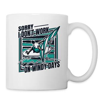 I Don't Work On Windy Days Water Sports Surfer - Mug - white - Right