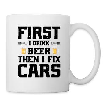 Mécanicien automobile - D’abord je bois de la bière puis je répare des voitures - Mug blanc - blanc - Droite