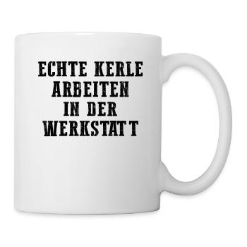Echte Kerle arbeiten in der Werkstatt - Kfz-Mechan - Tasse - Weiß - Rechts